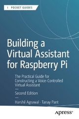 Building a Virtual Assistant for Raspberry Pi - Agrawal, Harshil; Pant, Tanay