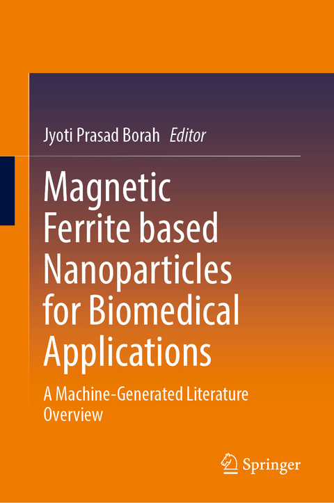 Magnetic Ferrite Based Nanoparticles for Biomedical Applications - 