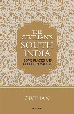 The Civilian's South India -  Civilian