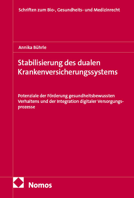 Stabilisierung des dualen Krankenversicherungssystems - Annika B&uuml;hrle
