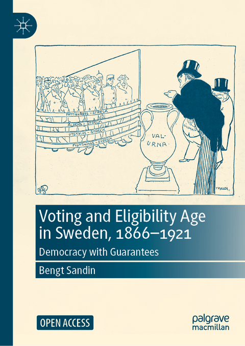 Voting and Eligibility Age in Sweden, 1866-1921 - Bengt Sandin