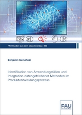Identifikation von Anwendungsfällen und Integration datengetriebener Methoden im Produktentwicklungsprozess - Benjamin Gerschütz