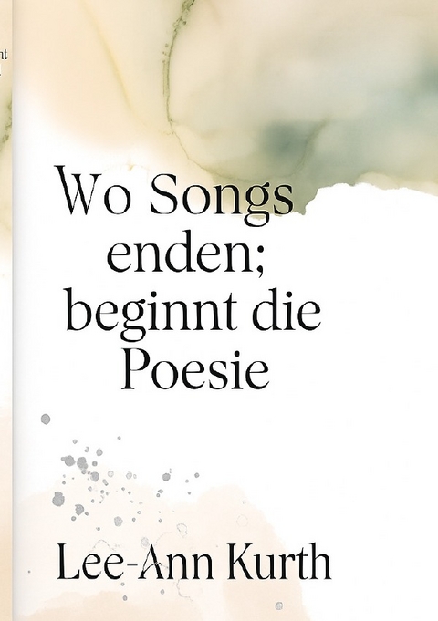 Poesie / Wo Songs enden; beginnt die Poesie - L Kurth