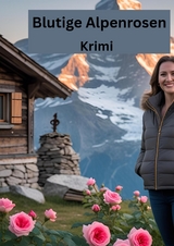 Blutige Alpenrosen - Willi Meinecke