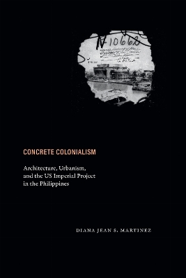 Concrete Colonialism - Diana Jean S. Martinez