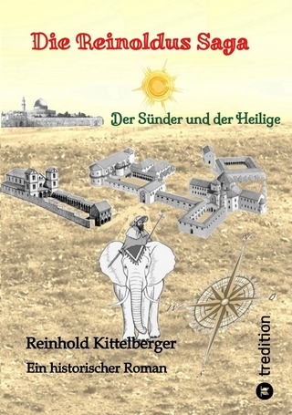 Die Reinoldus Saga - ein historischer Roman im frühen Mittelalter