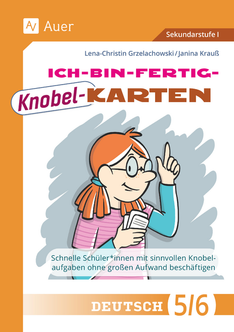 Ich-bin-fertig-Knobelkarten Deutsch Klassen 5-6 - Lena-Christin Grzelachowski, Janina Krau&szlig;