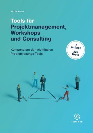 Tools für Projektmanagement Workshops und Consulting (7.Aufl.)