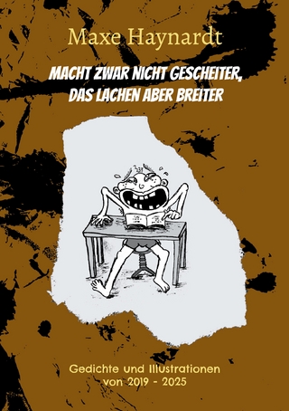 Macht zwar nicht gescheiter, das Lachen aber breiter