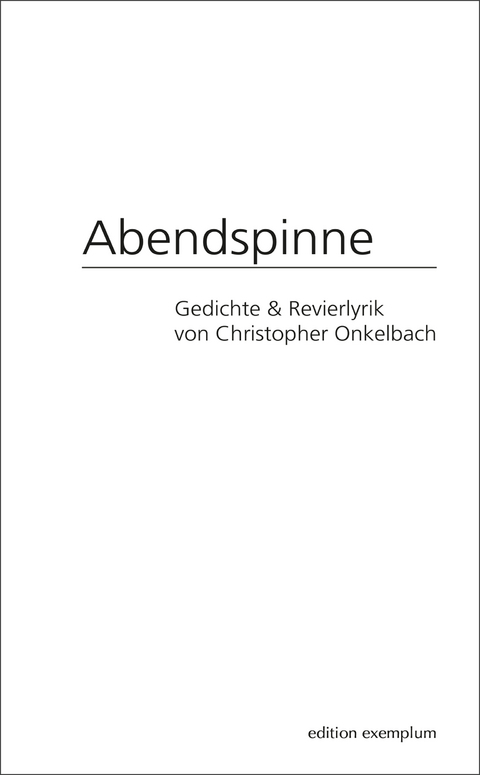 Abendspinne - Christopher Onkelbach