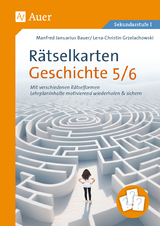 R&auml;tselkarten Geschichte Klassen 5-6 - Manfred Januarius Bauer, Lena-C. Grzelachowski