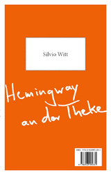 Hemingway an der Theke &ndash; Goethe auf der Fensterbank - Joke Reichel, Silvio Witt