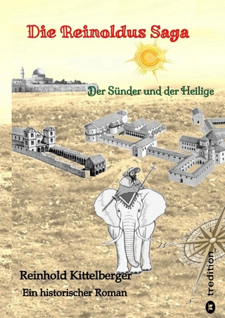 Die Reinoldus Saga - ein historischer Roman im frühen Mittelalter