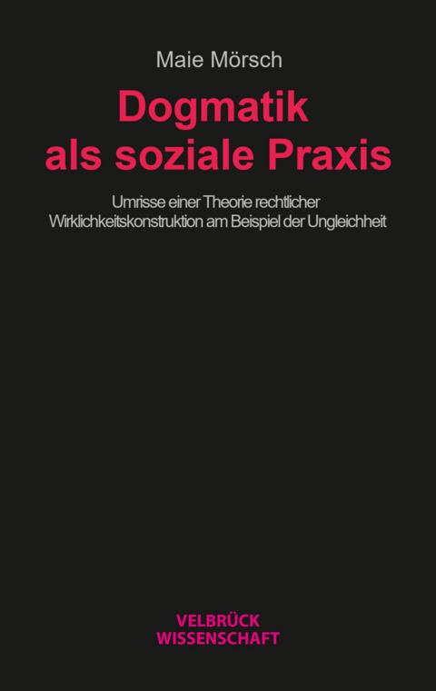 Dogmatik als soziale Praxis - Maie M&ouml;rsch