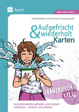 Aufgefrischt-und-wiederholt-Karten Französisch 1-2 - Cäcilia Müller, Lena-Christin Grzelachowski