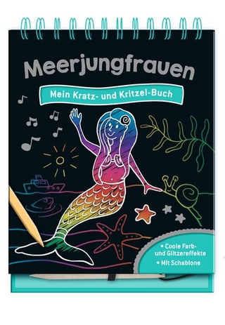 Meerjungfrauen - Mein Kratz- und Kritzel-Buch