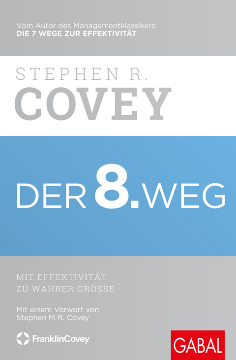 Der 8. Weg - Stephen R. Covey