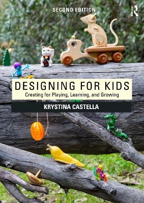 Designing for Kids - Krystina Castella