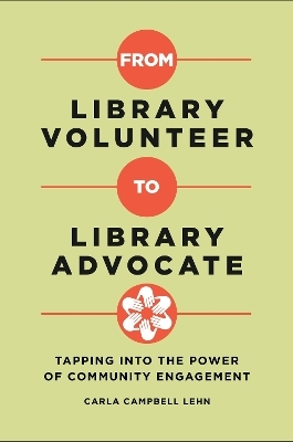 From Library Volunteer to Library Advocate - Carla Campbell Lehn