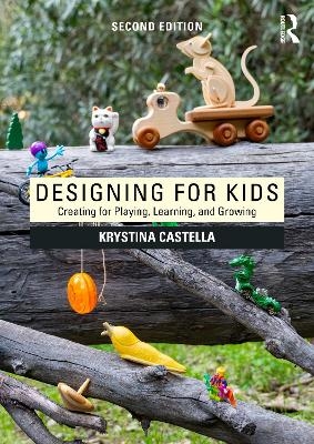 Designing for Kids - Krystina Castella