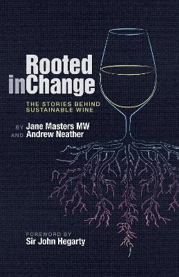 Rooted in Change - Jane Masters, Andrew Neather