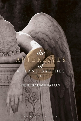The Afterlives of Roland Barthes - Professor Neil Badmington