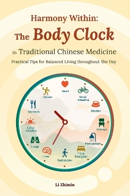 Harmony Within: the Body Clock in Traditional Chinese Medicine