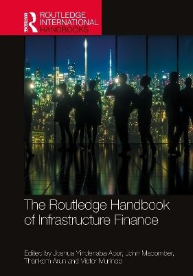 The Routledge Handbook of Infrastructure Finance - 