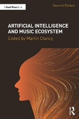 Artificial Intelligence and Music Ecosystem - Clancy, Martin