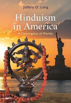 Hinduism in America - Jeffery D. Long