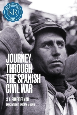 Journey through the Spanish Civil War - S.L. Shneiderman
