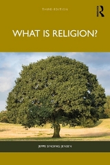 What Is Religion? - Jensen, Jeppe Sinding