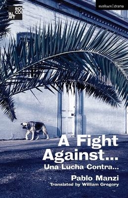 A Fight Against... - Pablo Manzi