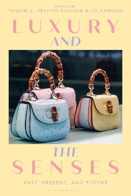 Luxury and the Senses - 