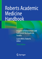 Roberts Academic Medicine Handbook - Roberts, Laura Weiss