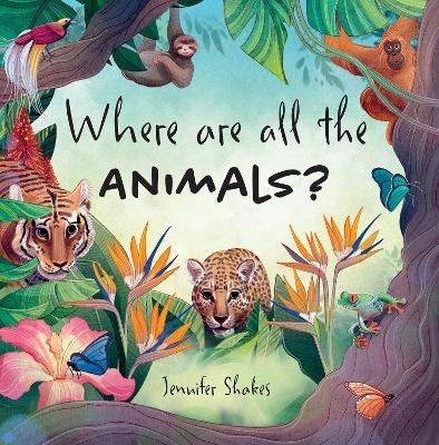 Where are all the Animals? - Jennifer Shakes