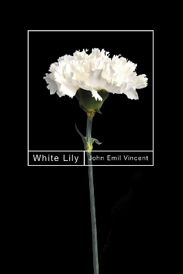 White Lily - John Emil Vincent