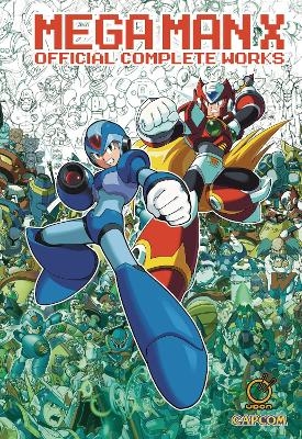 Mega Man X: Official Complete Works (Hardcover) -  Capcom