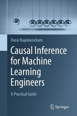 Causal Inference for Machine Learning Engineers