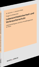 Lebensmittelsicherheit und Verbraucherschutz - Walther Heeschen, Janin Stratmann-Selke