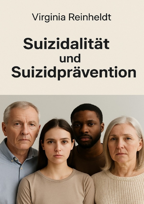 Suizidalit&auml;t und Suizidpr&auml;vention - Virginia Reinheldt