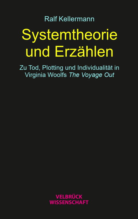 Systemtheorie und Erz&auml;hlen - Ralf Kellermann