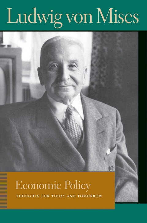 Economic Policy - Ludwig von Mises