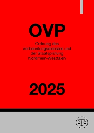 Ordnung des Vorbereitungsdienstes und der Staatsprüfung Nordrhein-Westfalen – OVP NRW 2025