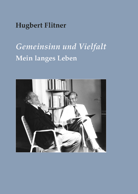 Gemeinsinn und Vielfalt - Hugbert Flitner