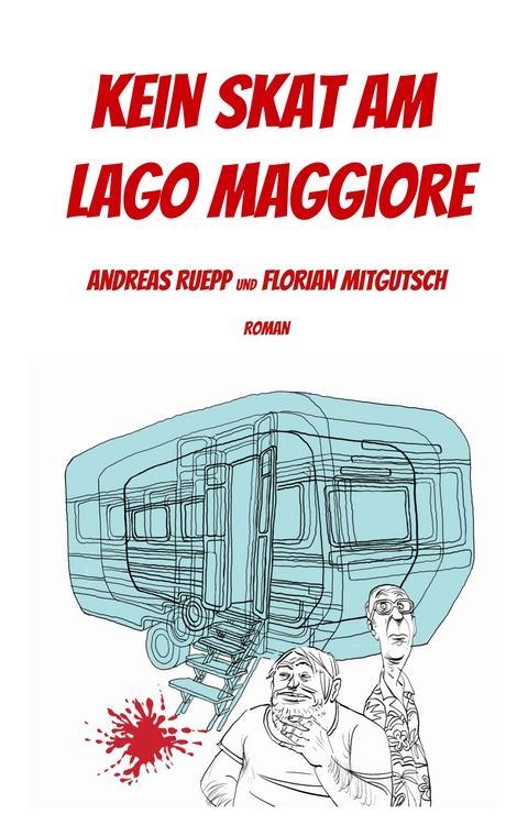 Kein Skat am Lago Maggiore - Andreas Ruepp