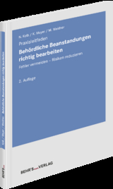 Beh&ouml;rdliche Beanstandungen richtig bearbeiten - Norbert Kolb, Klaus Meyer, Michael Weidner