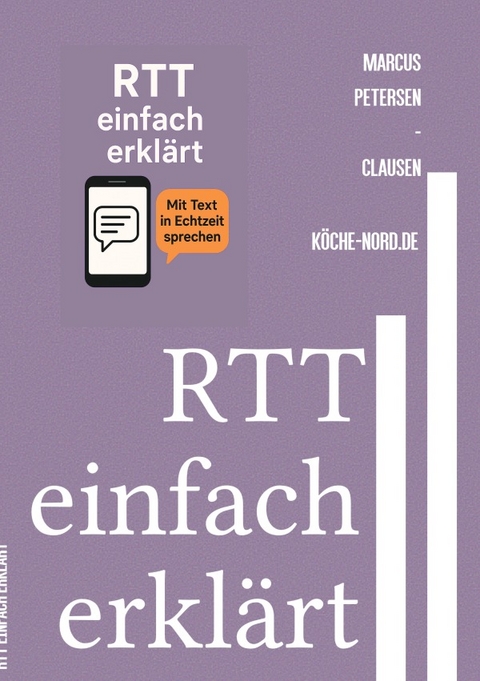 E-Mail &amp; Web Mastery: Sicherheit und Kontrolle f&uuml;r Einsteiger / RTT einfach erkl&auml;rt - Marcus PC Petersen - Clausen