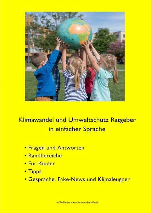 Klimawandel und Umweltschutz Ratgeber - Armin von der Werth