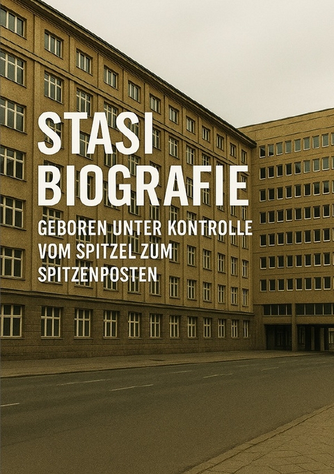 Biografie Stasi I Geboren unter Kontrolle I Vom Spitzel zum Spitzenposten - Viktor Sterling
